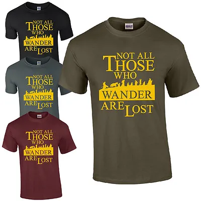 Buy Not All Those Who Wander Are Lost T-Shirt - LOTR Hobbit Inspired Mens Gift Top • 11.82£