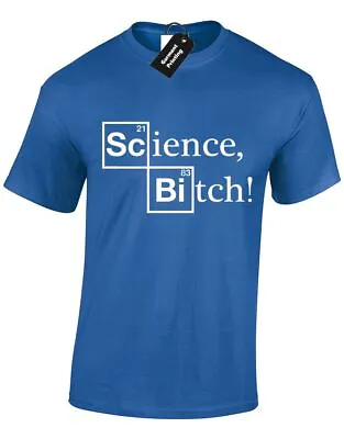 Buy Science Bitch Mens T Shirt Breaking Bad Inspired Geek Meth Nerd Walter White Tee • 7.99£