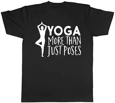 Buy Yoga More Than Just Poses Mens Gym Exercise T-Shirt Tee • 8.99£