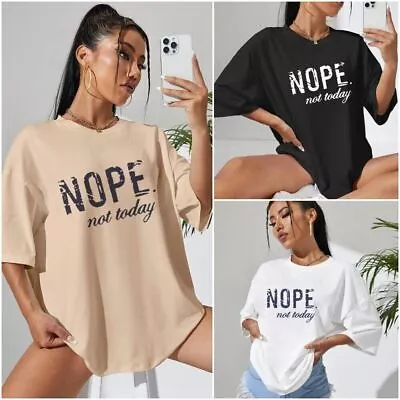 Buy Womens Ladies Short Sleeve NOPE Not Today Slogan Printed T-shirt Tee Tops 8 - 24 • 6.90£