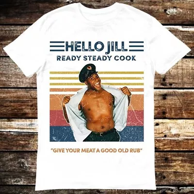 Buy Ainsley Harriott Give Your Meat A Good Old Rub T Shirt 6109 • 6.35£