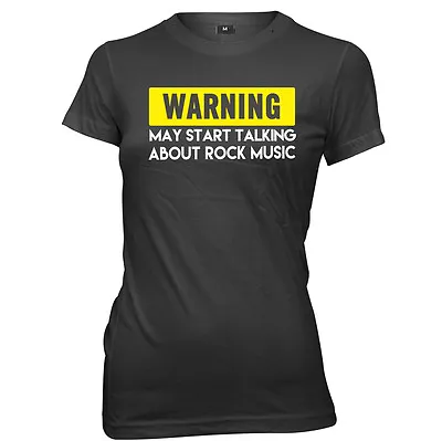 Buy Warning May Start Talking About Rock Music Womens Ladies Funny Slogan T-Shirt • 11.99£