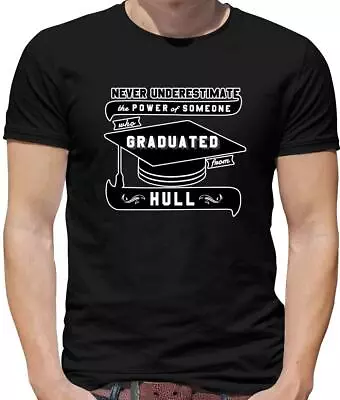 Buy Never Underestimate Graduate Hull Mens T-Shirt - University - Graduation - Uni • 13.95£