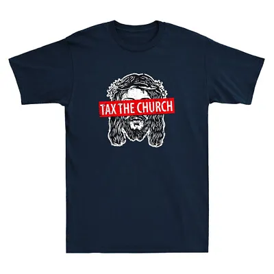 Buy Tax The Church Anti Religion Atheism Atheist Secular Funny Vintage Men's T-Shirt • 14.99£