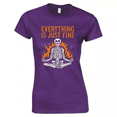 Buy Funny Everything Is Just Fine Skeleton Ladies T-shirt • 12.99£