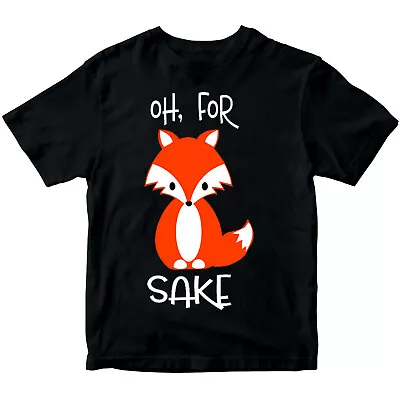 Buy Funny Oh For Fox Sake Rude Animal Novelty Boys Girls Teen Kids T-Shirts #DNE • 7.59£