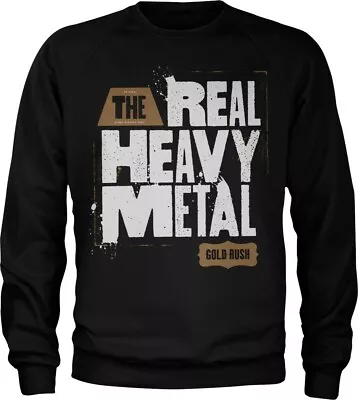 Buy Gold Rush Real Heavy Metal Sweatshirt Black • 40.93£