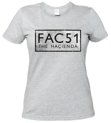 Buy FAC 51 THE HACIENDA II WOMAN SHIRT - Fac51 Club Factory Records New Order Shirt • 21.54£