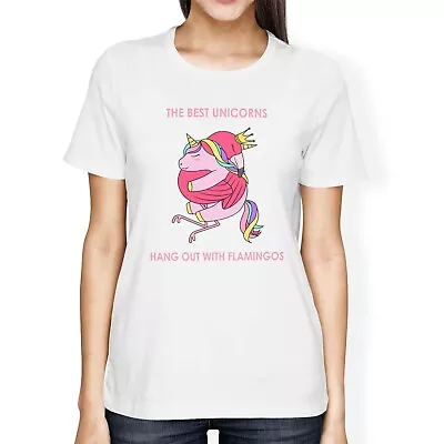 Buy 1Tee Womens Loose Fit The Best Unicorns Hang Out With Flamingos T-Shirt • 8.99£