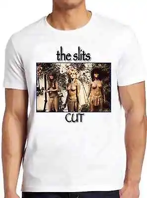 Buy The Slits Cut Punk Rock Retro Cool Gift Tee T Shirt 1821 • 6.35£