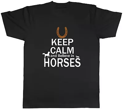 Buy Keep Calm And Believe In Horses Mens Unisex T-Shirt Tee • 8.99£