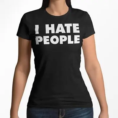 Buy I Hate People Womens T-Shirt Funny Goth Anti Social Familiy Wednesday • 12.95£