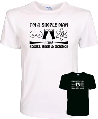Buy I’m A Simple Man, Boobs, Beer & Science - Funny Geek Quality 100% Cotton T-Shirt • 9.99£