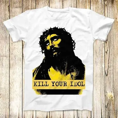 Buy Kill Your Idols Limited Edition T Shirt Meme Men Women Unisex Top Tee 4846 • 6.35£