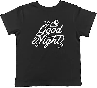 Buy Good Night Childrens Kids T-Shirt Boys Girls • 5.99£
