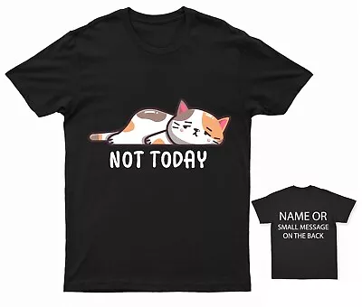 Buy Not Today Lazy Cat T-shirt Personalised Gift Customised Name Massage • 13.95£