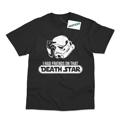 Buy I Had Friends On That Death Star Stormtrooper Inspired By Star Wars T-Shirt • 15.95£