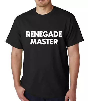 Buy Renegade Master Mens T-shirt Top Tee Shirts Black Graphic Funny Quote Joke Geek • 13.99£
