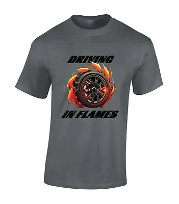 Buy Driving In Flames Mens T Shirt Car Tyre Racing Supercar Cool Design Gift Top • 8.99£