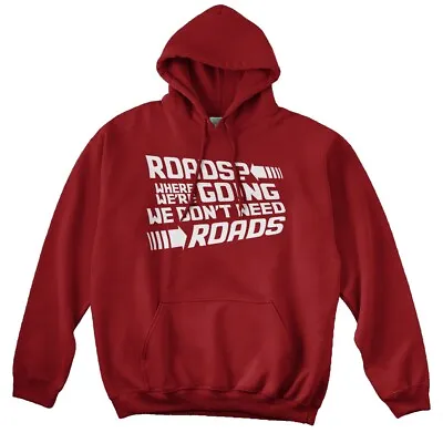 Buy BACK TO THE FUTURE ROADS WHERE WE'RE GOING WE DON'T Inspired, Hoodie • 34£