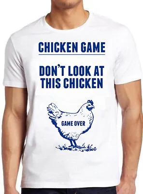 Buy Chicken Game Don’t Look At This Game Over Joke Funny Retro Cool Tee T Shirt M505 • 6.35£
