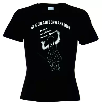 Buy GLEICHLAUFSCHWANKUNG Punks Verstehen Keinen Spass! Girl-T-Shirt • 13.86£