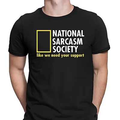 Buy National Sarcasm Society Like We Need Your Support Mens T-Shirts Tee Top #D • 9.99£