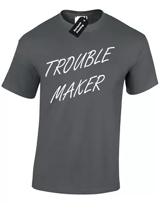 Buy Trouble Maker Mens T Shirt Funny Slogan Misfit Rebel Anarchy Joke Naughty Cool • 8.99£