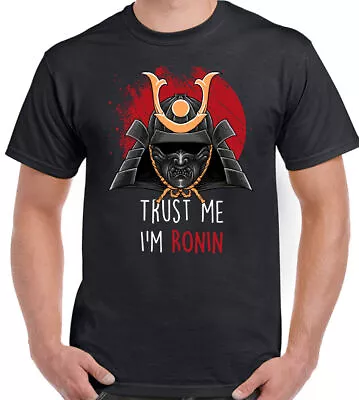 Buy Trust Me I'm Ronin Mens Funny T-Shirt Samurai Japan Warrior MMA Gym Top Muscle • 10.99£