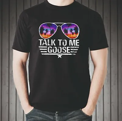 Buy Birthday Gift Maverick Talk To Me Goose T-Shirt Top Fancy Adult Tshirt Design 37 • 11.99£