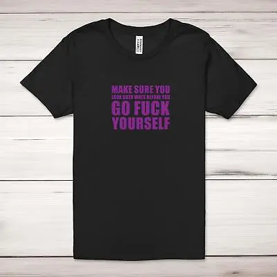 Buy Before You Go F*ck Yourself Adult T-Shirt • 17.99£