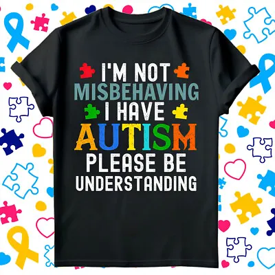 Buy Autism Awareness Day I'M Not Misbehaving Understand ASD Disorder T-Shirt #AD • 8.99£
