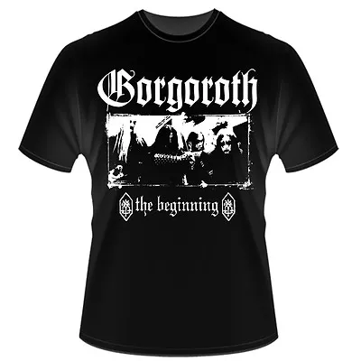 Buy Gorgoroth - The Beginning T-Shirt,Mayhem Immortal Dark Funeral Marduk • 13.76£