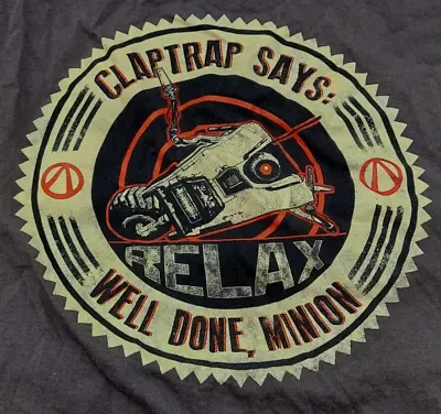 Buy Claptrap Borderlands 3XL W T-Shirt Black Claptrap Says: Relax, Well Done, Minion • 17.36£