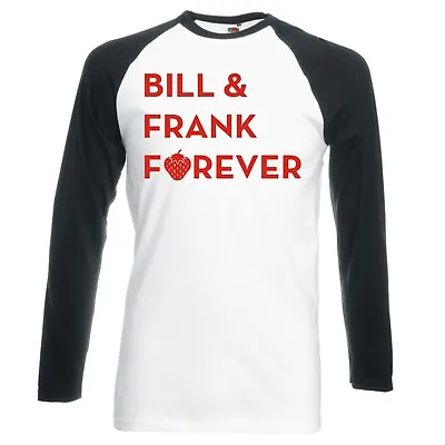 Buy Inspired By The Last Of Us  Bill And Frank Forever  Longsleeve Baseball T-shirt • 16.99£