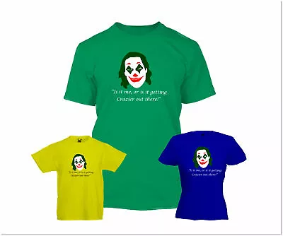 Buy Joker - T Shirt, Joaquin Phoenix, Crazier, Arthur Fleck , Comic Con • 9.99£
