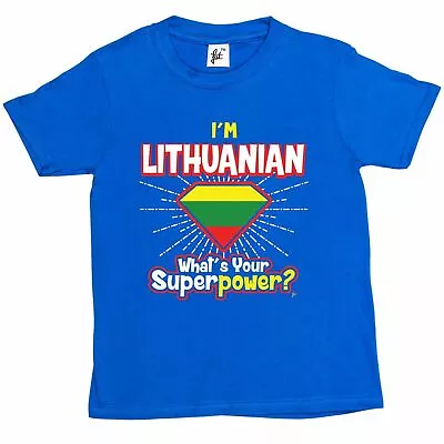Buy I'm Lithuanian - What's Your Superpower? Kids Boys / Girls T-Shirt • 5.99£