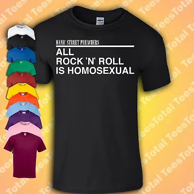 Buy All Rock N Roll Is Homosexual T-Shirt | Manic Street Preachers Inspired 90s • 16.99£