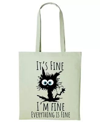 Buy Merch Kingdom It’s Fine I’m Fine Everything Is Fine Cute Cat Funny Gift Tote • 9.95£
