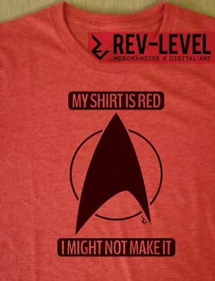 Buy Star Trek Red Shirt 'I Might Not Make It' T-Shirt - Inspired By Star Trek • 16.49£