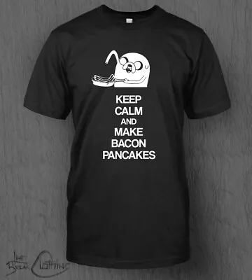 Buy Adventure Time T-Shirt MEN'S Keep Calm And Make Bacon Pancakes Carry On • 13.99£