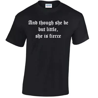 Buy Though She Be But Little Tshirt Fierce Mens Geek Quote Funny Shakespeare T-shirt • 8.99£