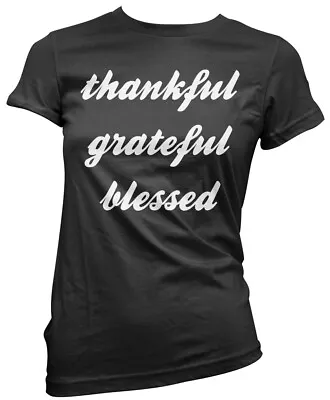 Buy Thankful Grateful Blessed Womens T-Shirt • 13.99£
