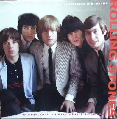Buy The Rolling Stones : The Illustrated Biography • 4.50£
