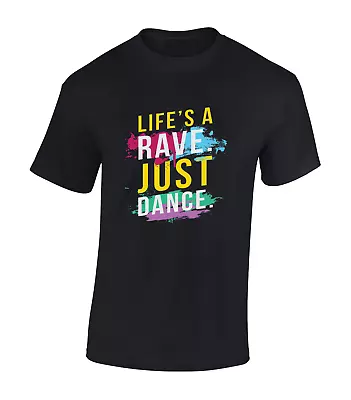 Buy Life's A Rave Dance Mens T Shirt Cool Raving Top Acid House Music 90's Cool • 8.99£