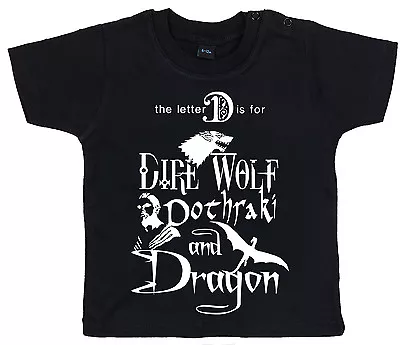 Buy Game Of Thrones Funny Baby T-Shirt  D For Dire Wolf Dothraki Dragon   • 10.95£
