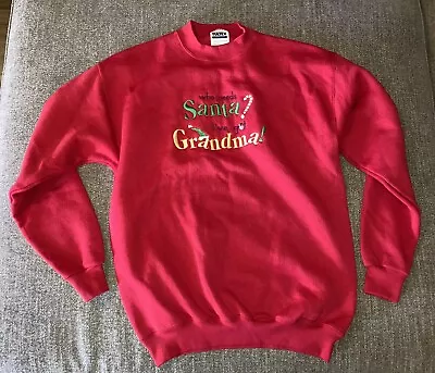 Buy Christmas Sweatshirt Size Medium “Who Needs Santa I’ve Got Grandma” Embroidered • 13.22£
