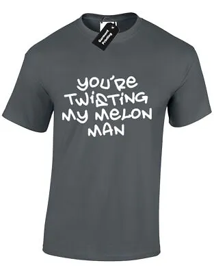 Buy You're Twisting My Melon Man Mens T Shirt Hacienda 51 Shaun Ryder Present Gift • 7.99£