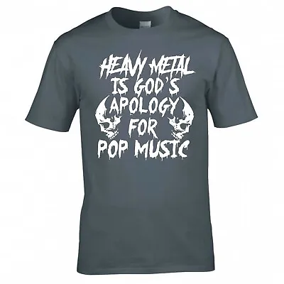 Buy Funny Music  Heavy Metal Is God's Apology For Pop Music  T-shirt • 12.99£