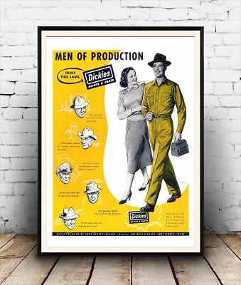 Buy Men Of Production : Vintage Dickies Clothing Advert, Poster Reproduction. • 5.09£